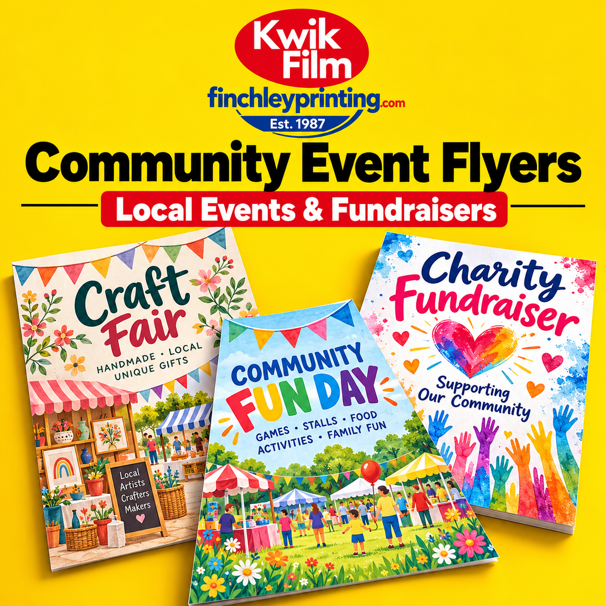 Community event flyer examples for craft fairs, charity fundraisers and local fun days by Kwik Film and Finchley Printing