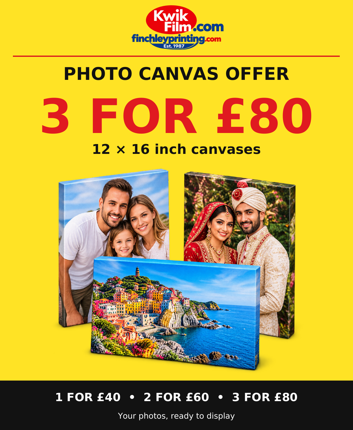 Photo canvas offer at North Finchley and Chatham: 12 × 16 inch canvases, 1 for £40, 2 for £60, 3 for £80.